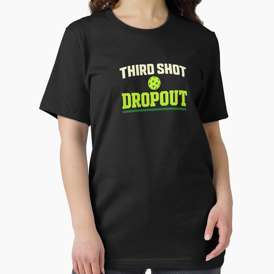 Third Shot Dropout Funny Pickleball Shot Shirt by The Daily Goods