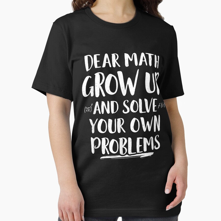 Funny Math Quote For Girls Boys Men Women Math Teacher T-Shirt by ChristophLoll