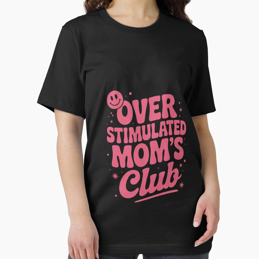 Overstimulated Moms Club Mom T by FadeOfThrone