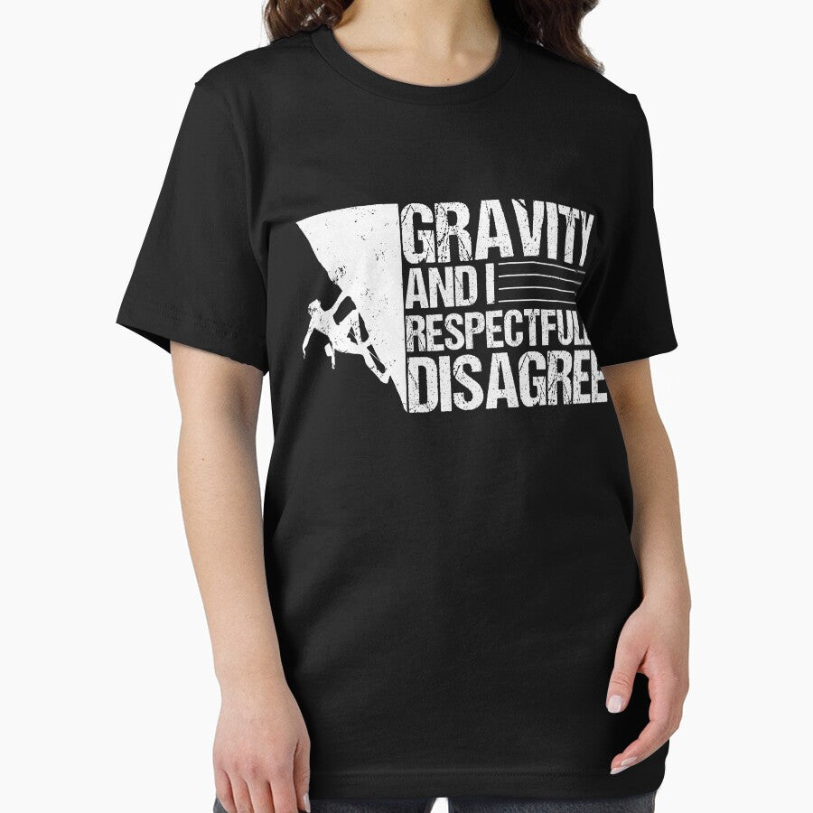 Gravity And I Respectfully Disagree Funny Rock Climbing by Quickhappy