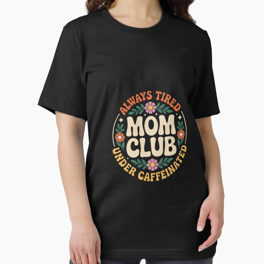 Mom Club Always Tired Overstimulated Mother's Day Flowers by MythWoot