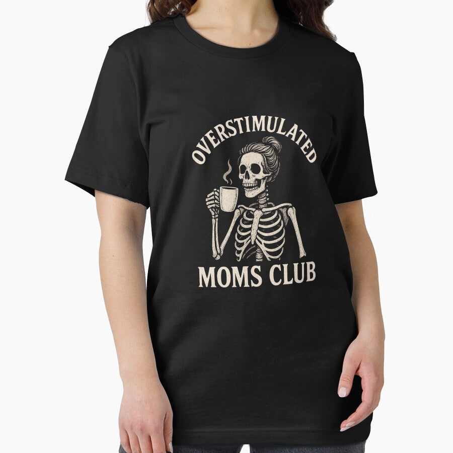 Overstimulated Moms Club Skeleton by 9morethan9®