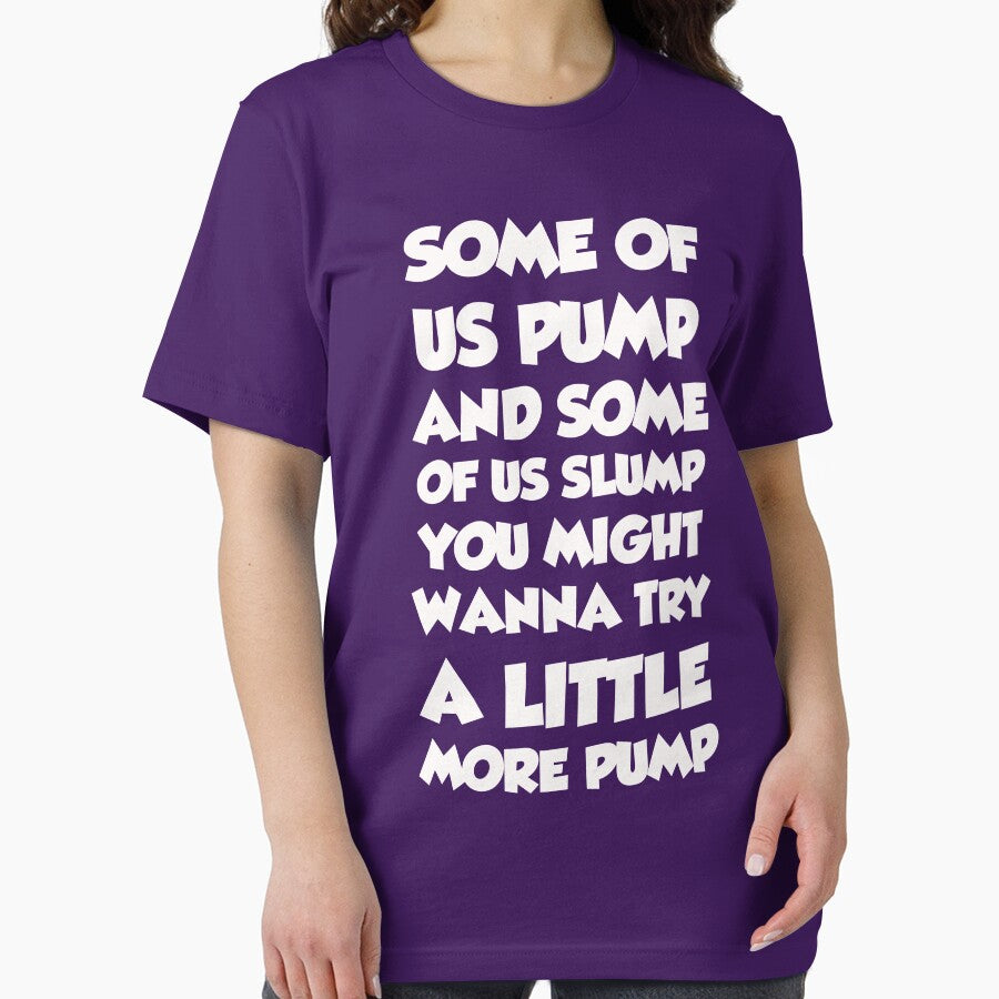 Some of Us Pump and Some of Us Slump by Mark5ky