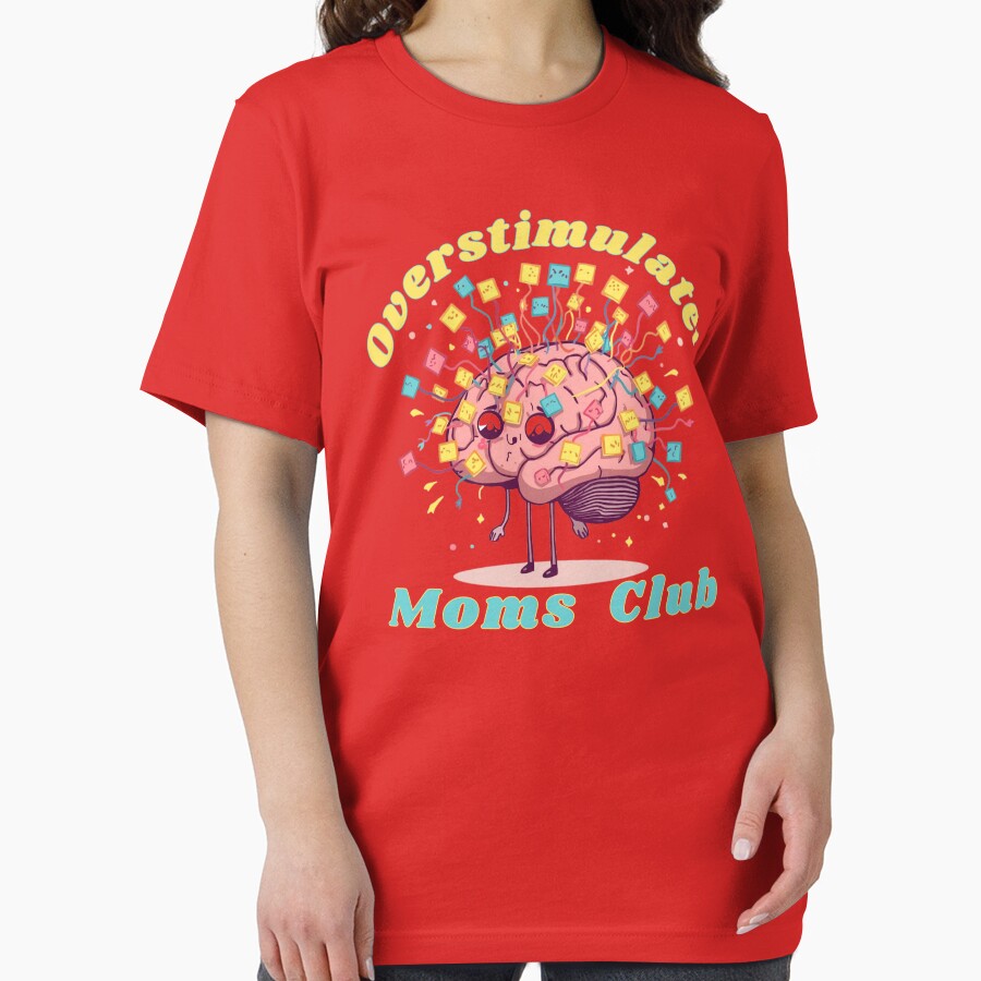 The “Overstimulated Moms Club” t-shirt is more than just apparel it’s a badge of honor for every mom. by Creative-Sanc