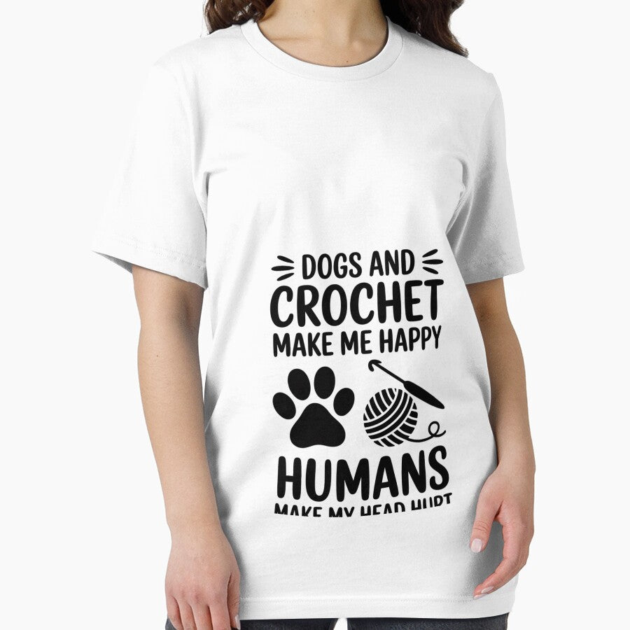 Dogs And Crochet Make Me Happy Humans Make My Head Hurt by RopboxRone