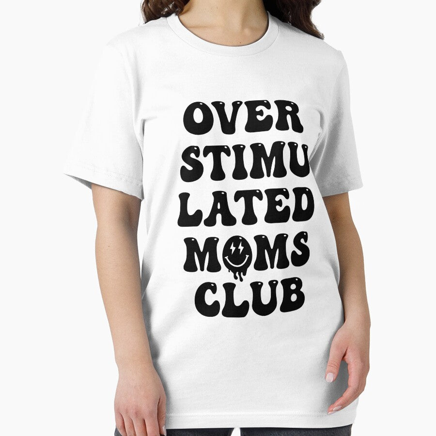 Funny Mom Saying, Overstimulated Moms Club by Pugstuff
