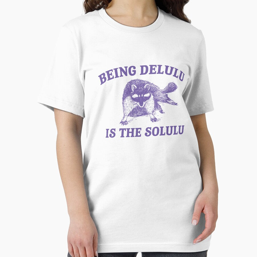 Delulu Is The Solulu Funny Delusional Raccoon Meme by LoveMingle