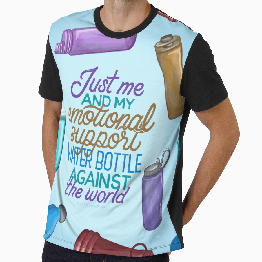 Just Me and My Emotional Support Water Bottle Against the World Meme Funny Tiktok Internet Love Depressed Quote by Amber  Liu
