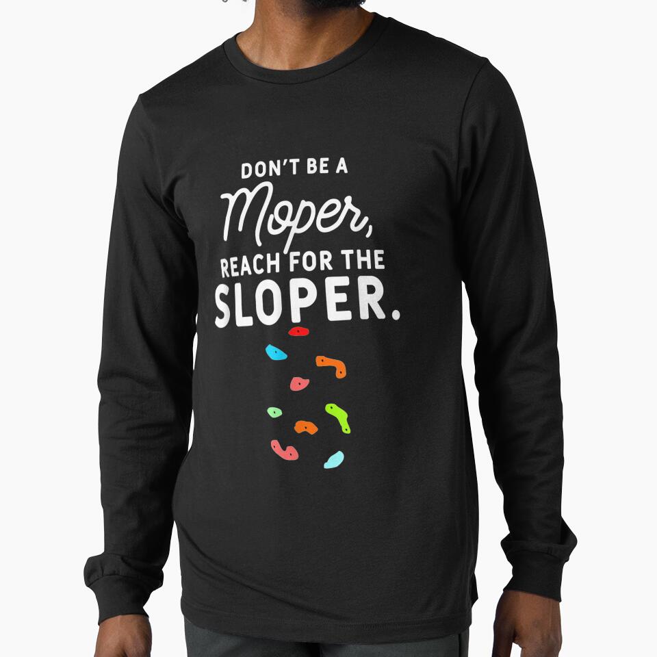Funny Mountain Rock Climbing Bouldering Quote Climber by dianev79