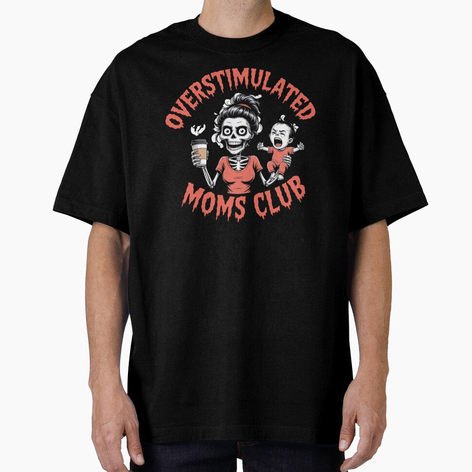 Overstimulated Moms Club Skeleton - Funny Creepy Coffee-Loving Mom Design by RDRdesign