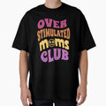 Overstimulated moms club funny design by Artistic Fusion Lab