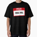 Hello My Name Is Final Girl by Saw This and I Thought of You