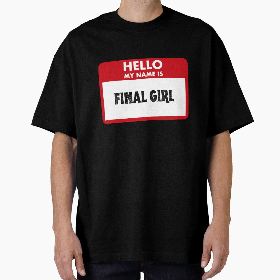 Hello My Name Is Final Girl by Saw This and I Thought of You