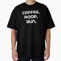 Coffee. Poop. Run by yelly123