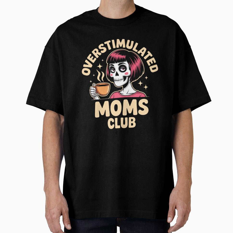 Overstimulated Moms Club Skeleton by FurrFunPrints