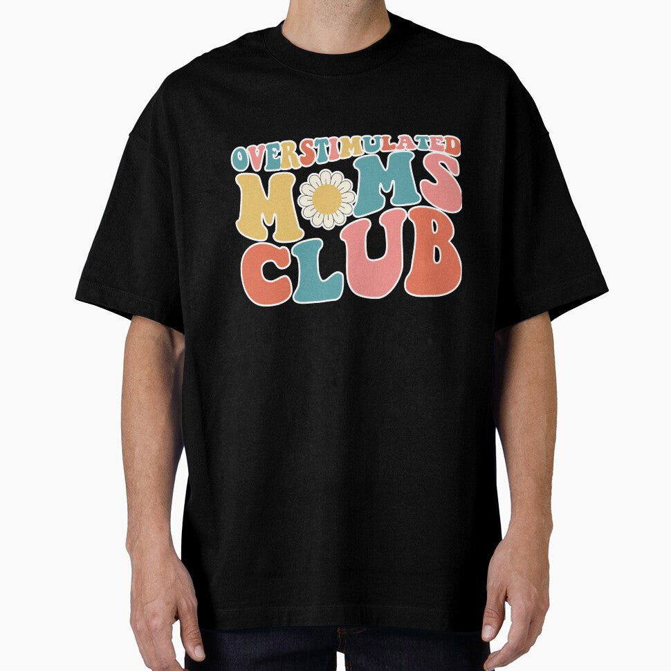 Overstimulated Moms Club by MayhemMads