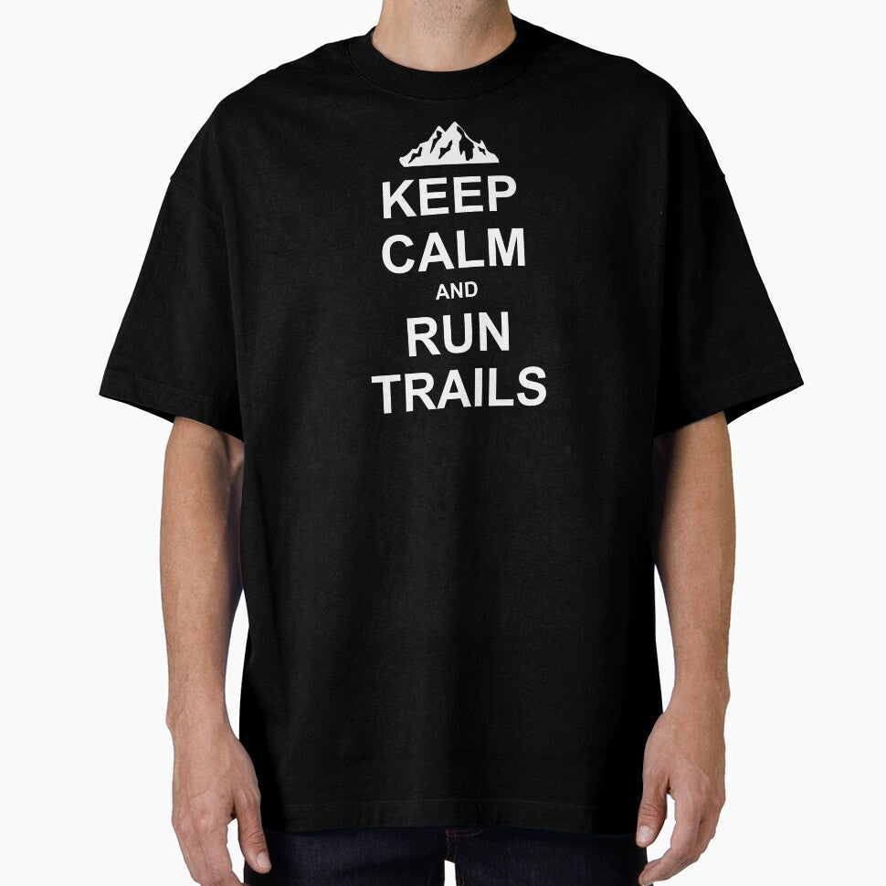 Keep Calm And Run Trails Ultra Running by Esskay Designs