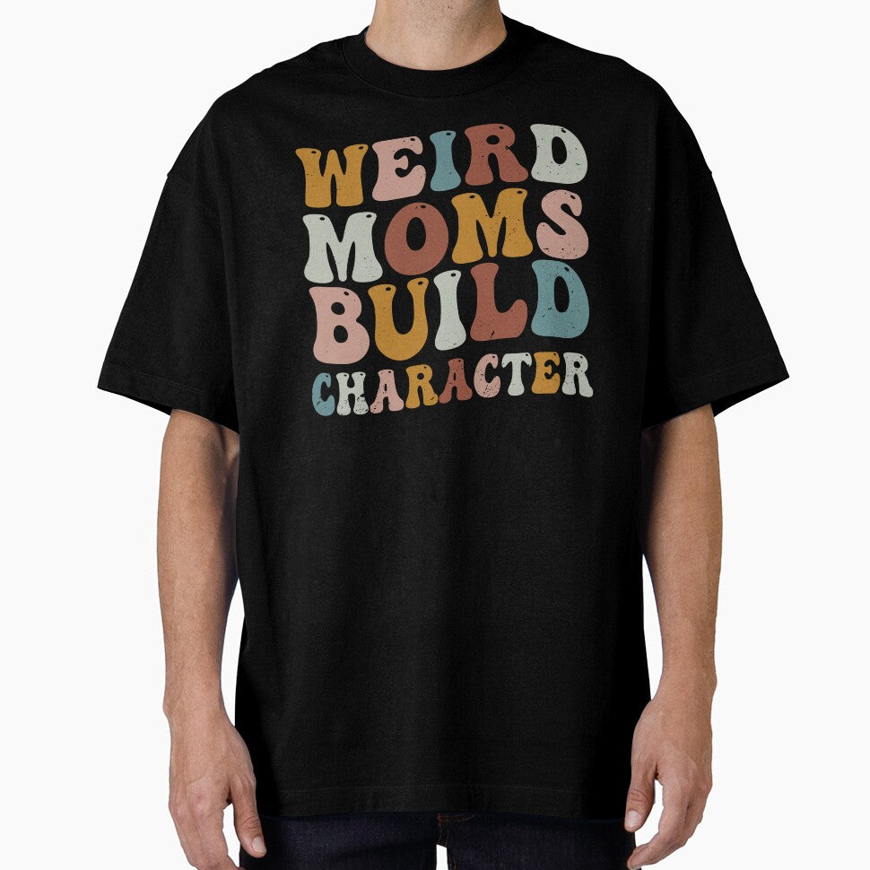 Weird Moms Build Character Groovy Retro Gradient Distressed by Run to Creations