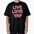 Live Love Yap! Funny Yapper by PMCreative