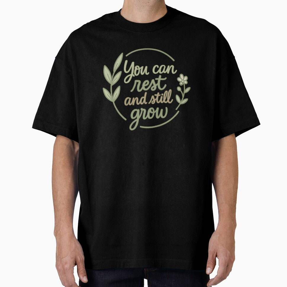 You Can Rest and Still Grow – Mental Health and Self-Care Quote by Infinity Drip Design