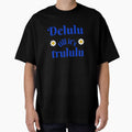 Delulu till it's trululu by niiceshop