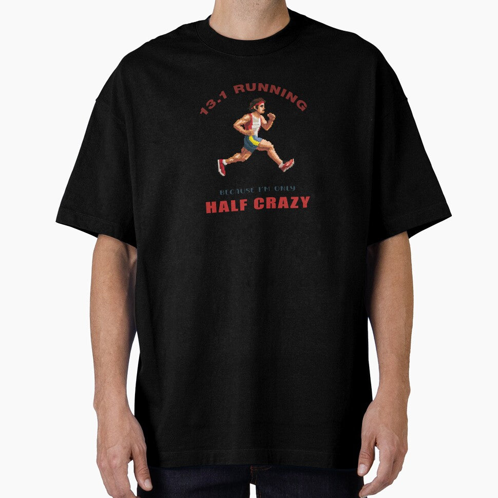 13.1 Running - Because I’m Only Half Crazy - A Runners Design by Mindful-Designs