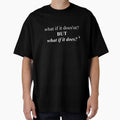 What if it doesnt?...but What if it does? by Anastazja.archive