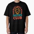 Overstimulated Moms Club by HBDStudio
