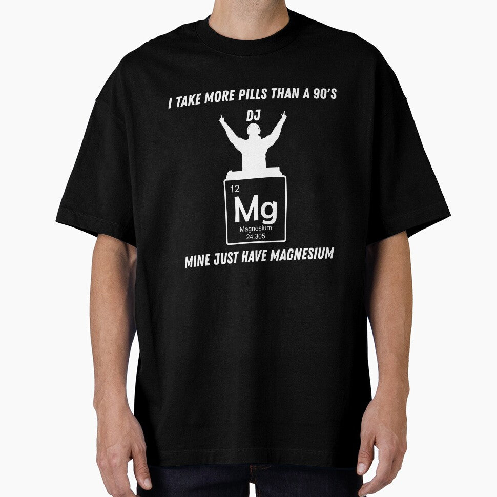 More Pills Than a 90s DJ (white logo for dark colors)– Funny Wellness Quote Shirt by LowEffortLab5