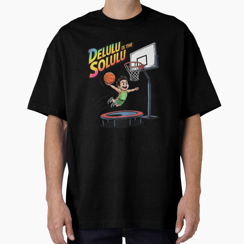 Delulu Is The Solulu Basketball Dunk Sky Is The Limit by PietrzakDesign