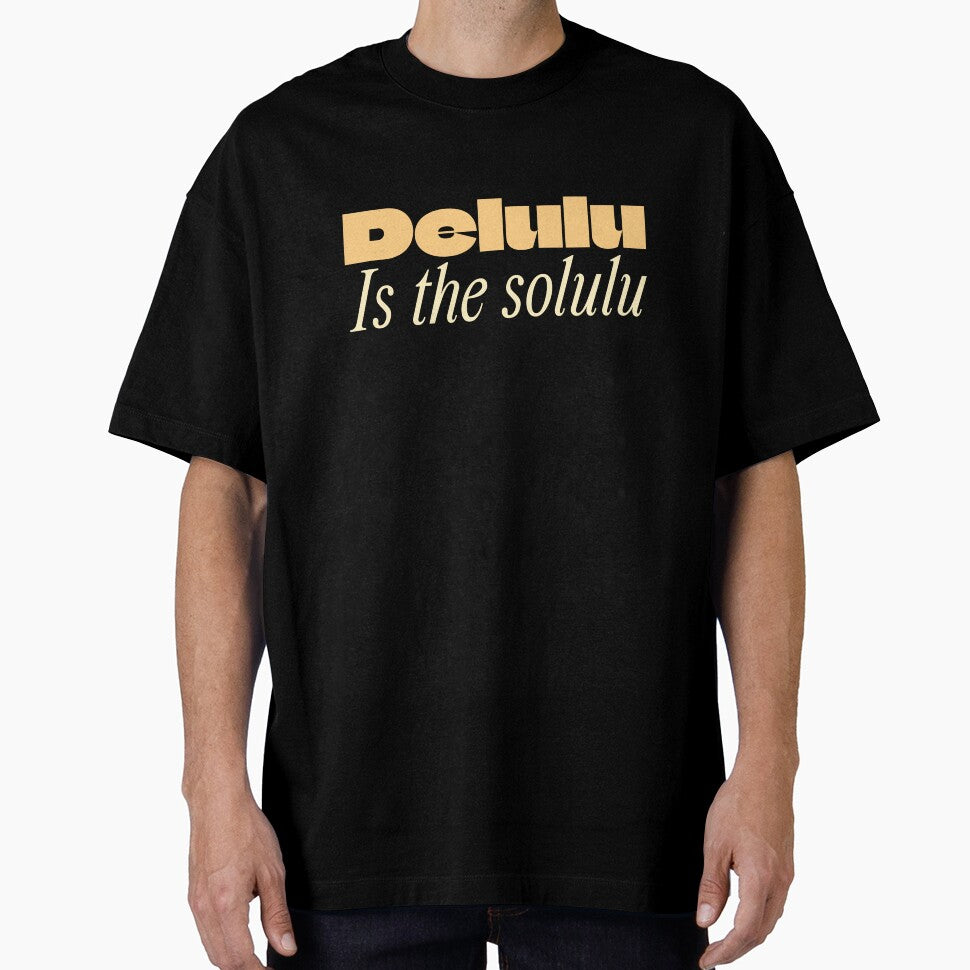 Delulu Is The Solulu by ProEf