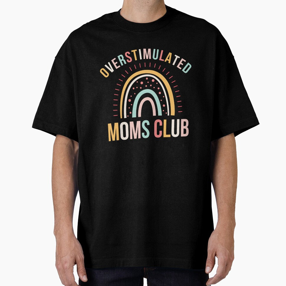 Overstimulated moms club funny mother cute boho rainbow by snowry