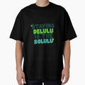 Staying Delulu Is The Solulu by TeeTimeStories