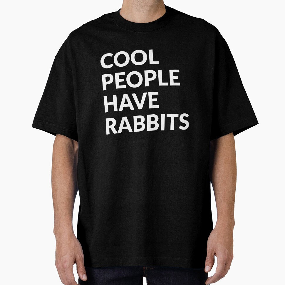 Cool People Have Rabbits Cute Pet Gift by LADistrictGarb