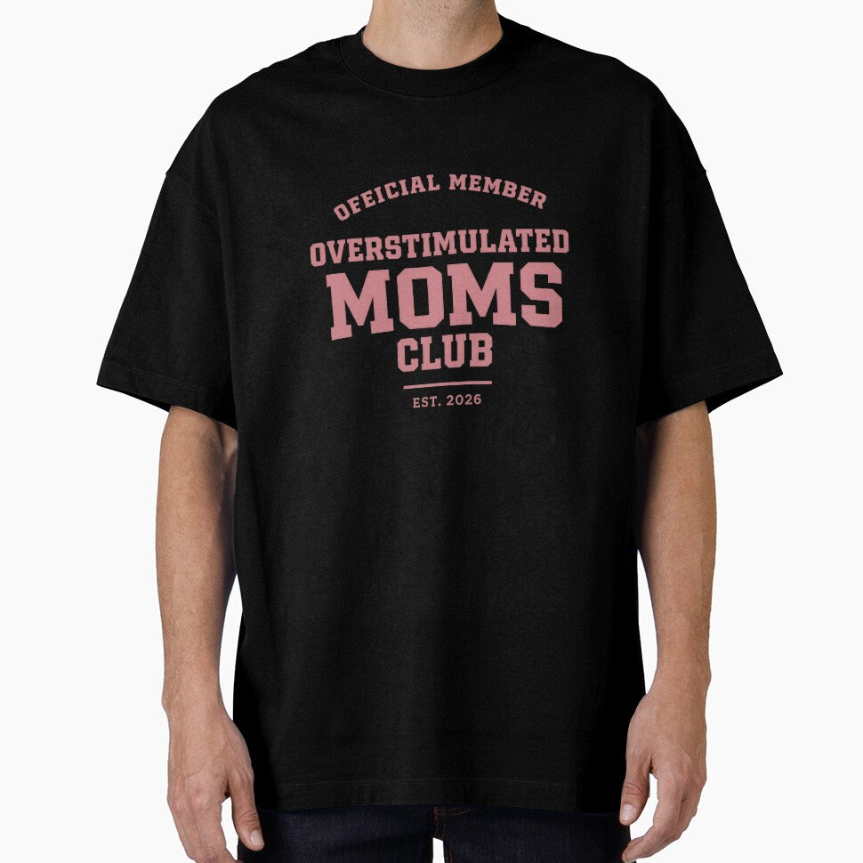 Overstimulated Moms Club – Official Member Dusty Rose Tee & Sweatshirt by Williams Anderson
