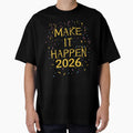 Make It Happen 2026 Sprinkles Motivation by DavidTeeStudio