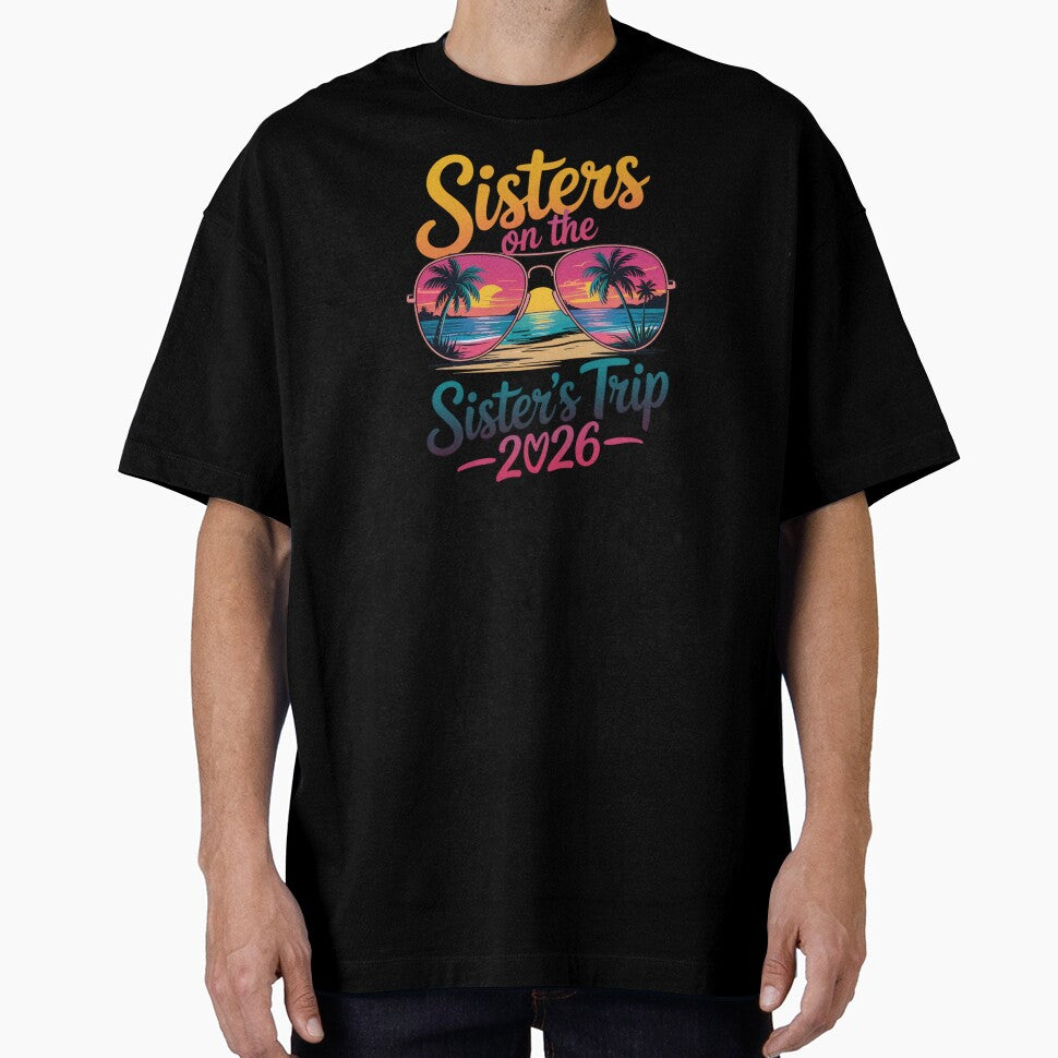 Sisters On The Sister's Trip 2026 Vacation Apparel by CORJIDOG-ART