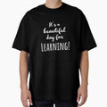 It's A Beautiful Day For Learning by FMA30