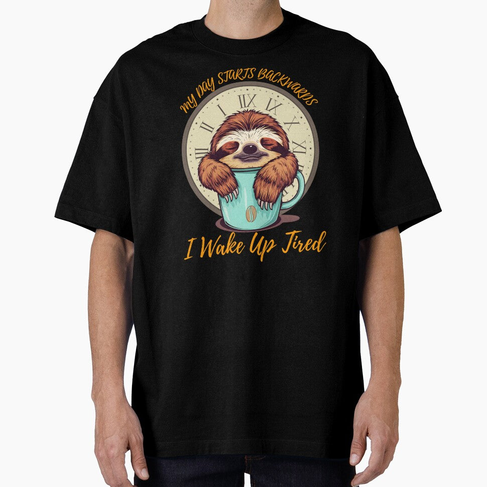 Funny Sloth My Day Starts Backwards I Wake Up Tired Coffee Lovers by Zayavca