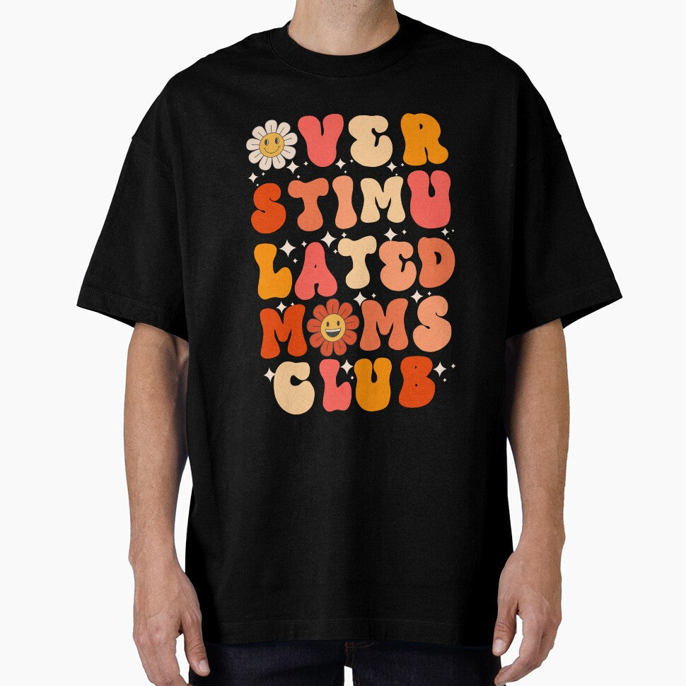 Overstimulated Moms Club - Funny Mothers Day Gift with Groovy Font and Retro Colors by ElLocoMus