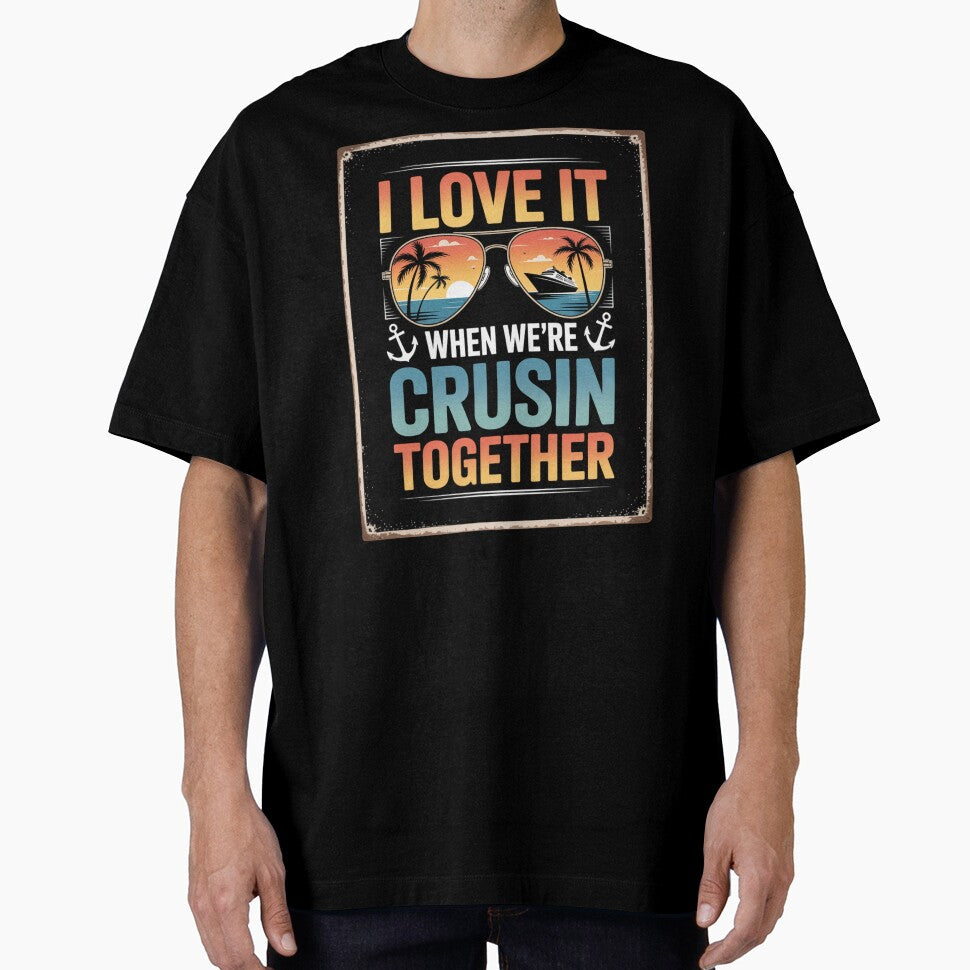 I Love It When We’re Crusin Together Retro Cruise Design by Gogetgiggles