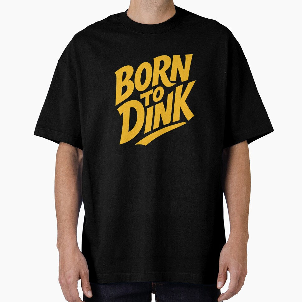 Born to Dink | Funny Pickleball Shirt | Vintage Retro Dinking Legend III by Pshemo_ComArt