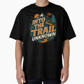 Into The Trail Unknown (Trail Running) T-Shirt by PerkzPrints