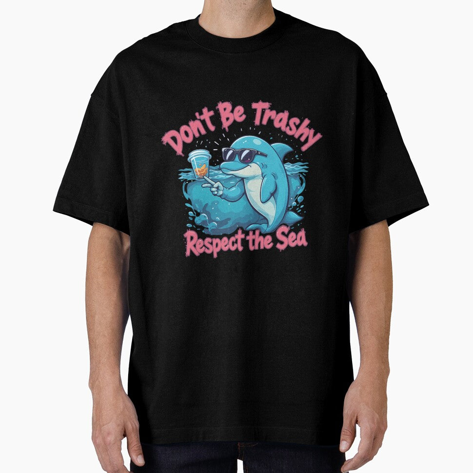 Don't Be Trashy - Respect the Sea by IndulgentBob