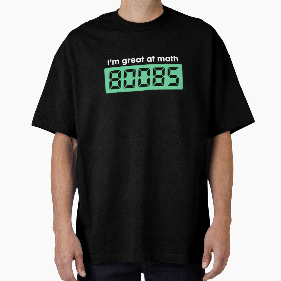 I am Great at Math... 80085 by dibeja