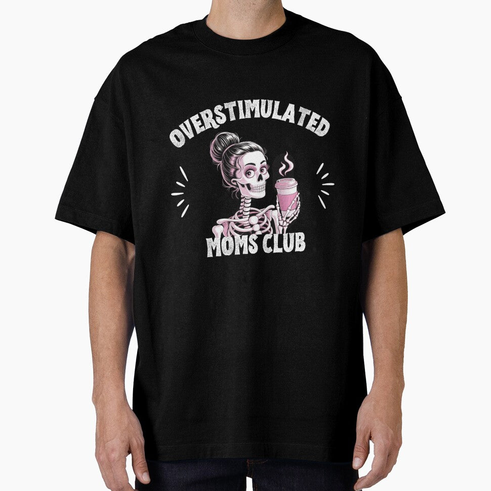 Overstimulated Moms Club Skeleton by ViViTulip