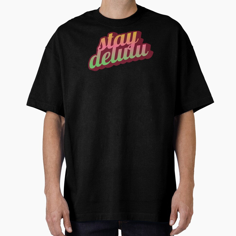 Stay delulu by Letter & Petal