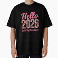 Hello 2026 – Let’s Try This Again (Funny New Year Quote) by GoxyVision
