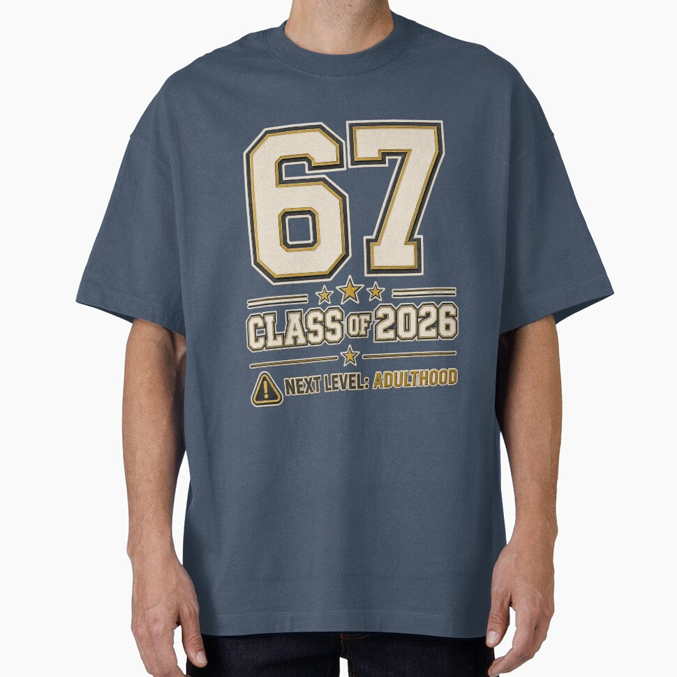 67 Class of 2026 – Next Level: Adulthood Graduation Senior Shirt by Swanny's Custom T-shirt and Gift Designs