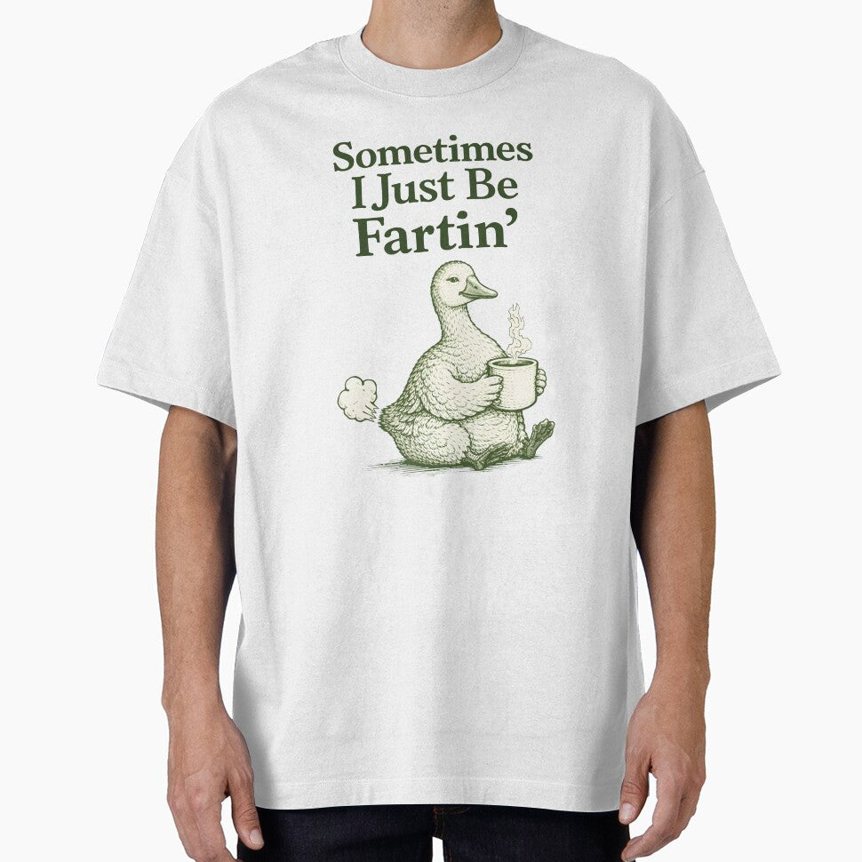 Funny Farting Goose with Coffee – Sometimes I Just Be Fartin Meme Design by Senkov